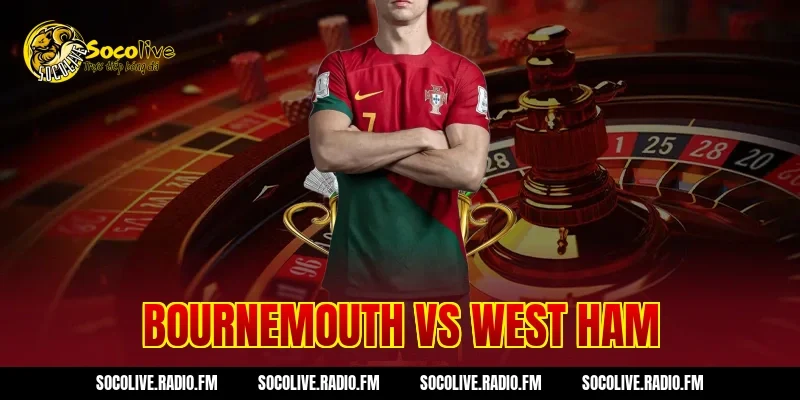 Bournemouth Vs West Ham