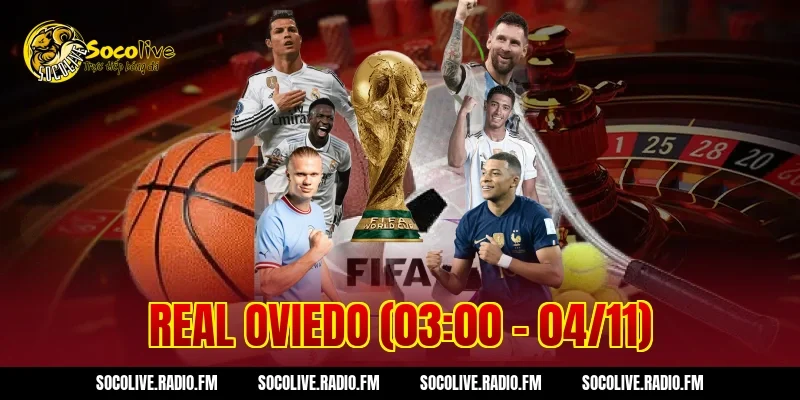 Real Oviedo (03:00 – 04/11)